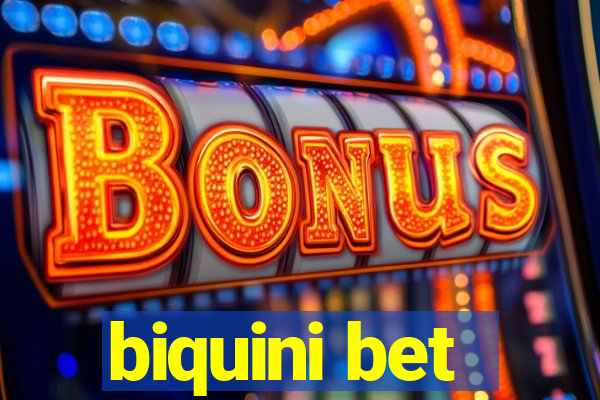 biquini bet